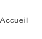 Accueil